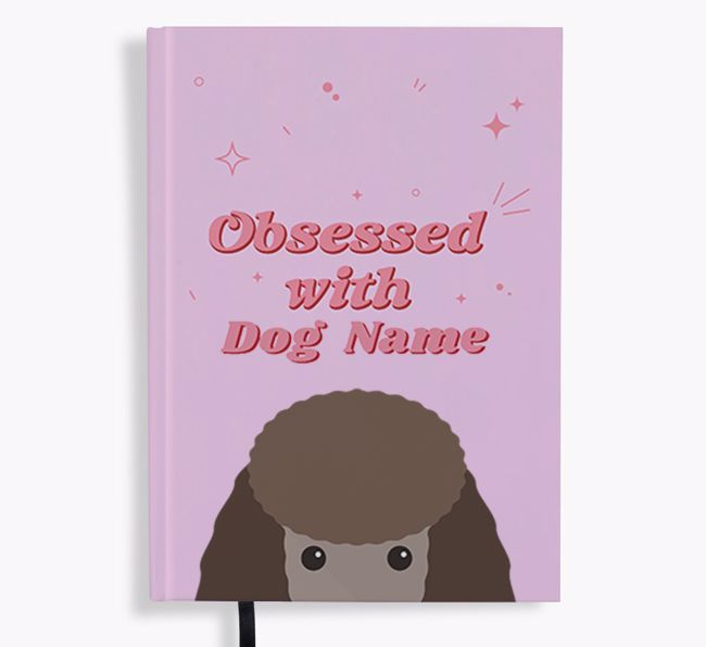 Obsessed: Personalised {breedFullName} Notebook